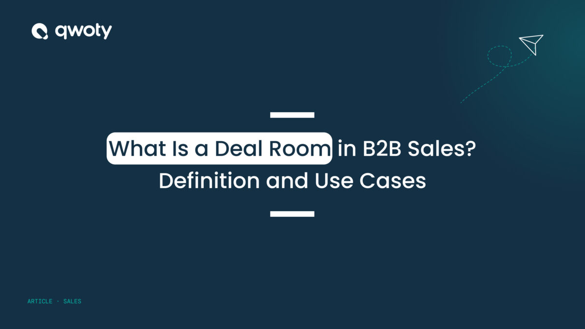 Deal Def What Is a Deal Room in B2B Sales? Definition and Use Cases